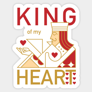 KING Of My Heart Sticker